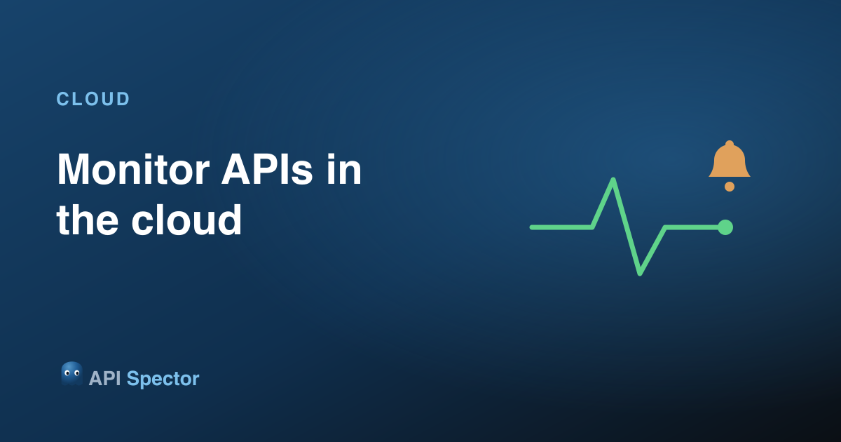 How to add a monitor to API Spector Cloud
