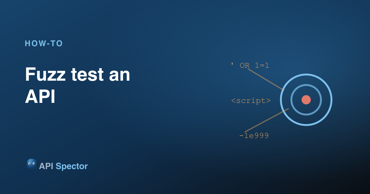 How to fuzz test an API in API Spector
