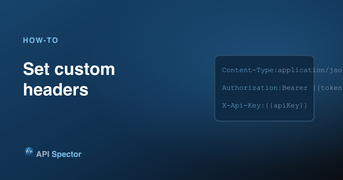 How to set custom headers in API Spector