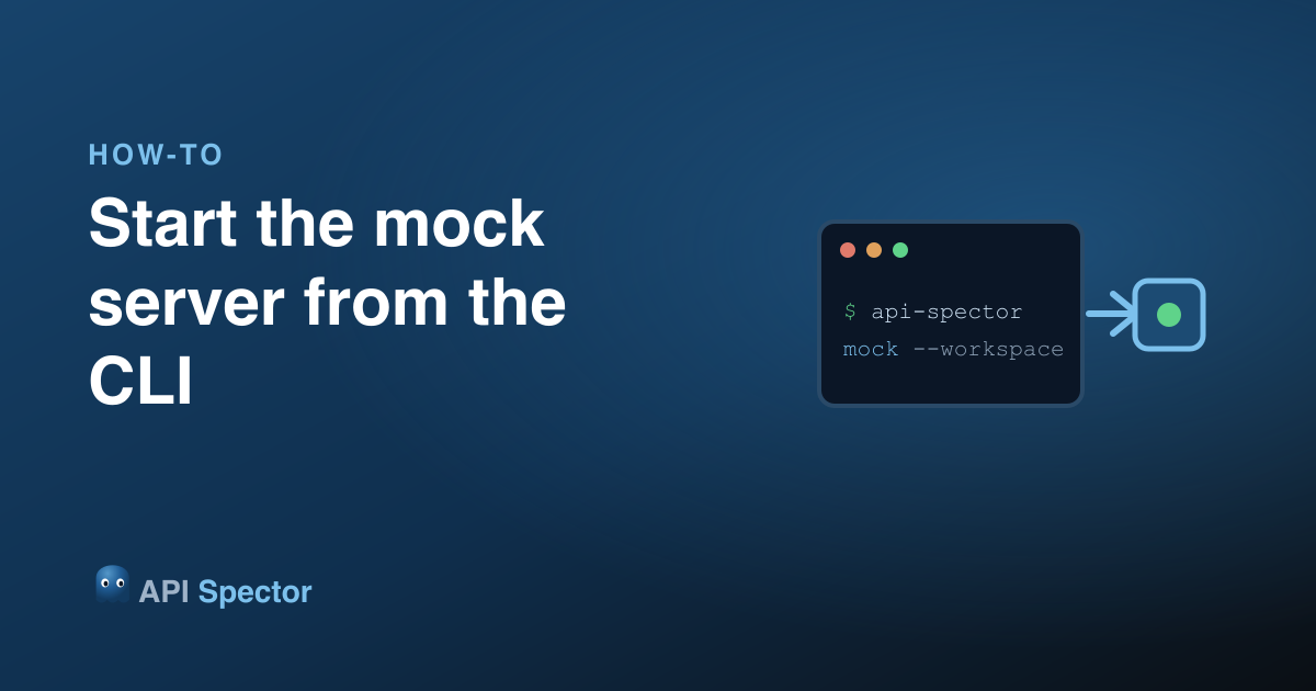 How to start the mock server from the CLI in API Spector