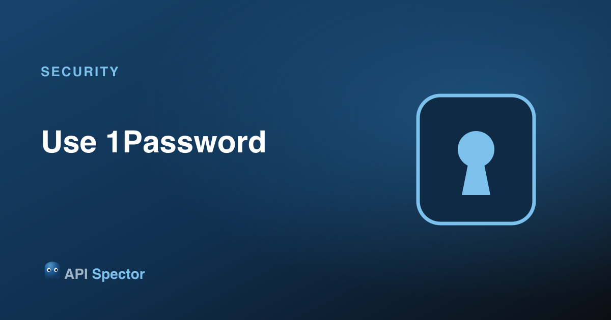 How to use 1Password with API Spector