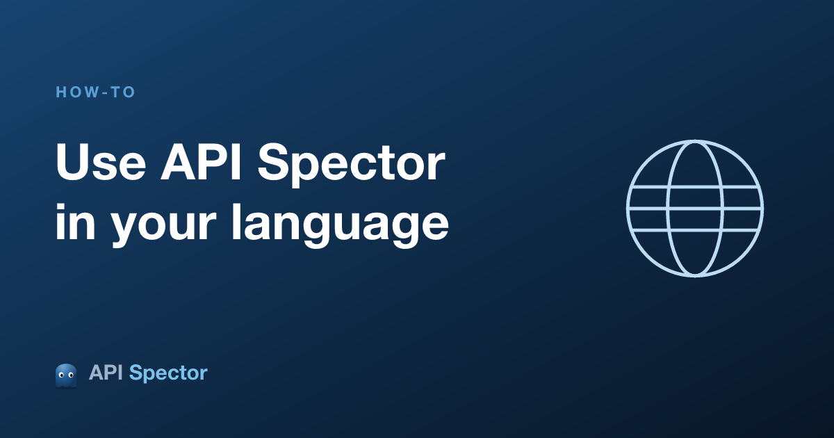 How to use API Spector in your language