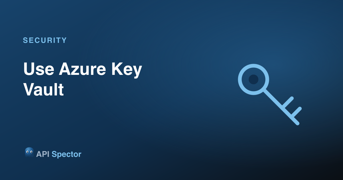 How to use Azure Key Vault with API Spector